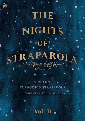 The Nights of Straparola - Vol II - Giovanni Francesco Straparola