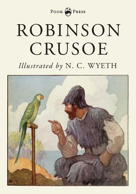 Robinson Crusoe - Illustrated by N. C. Wyeth - Daniel Defoe