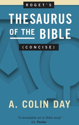 Roget's Thesaurus of the Bible (Concise) - A. Colin Day
