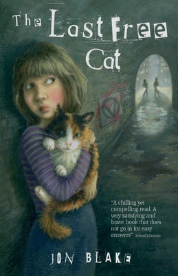 The Last Free Cat - Jon Blake