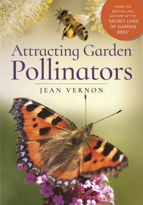 Attracting Garden Pollinators - Jean Vernon