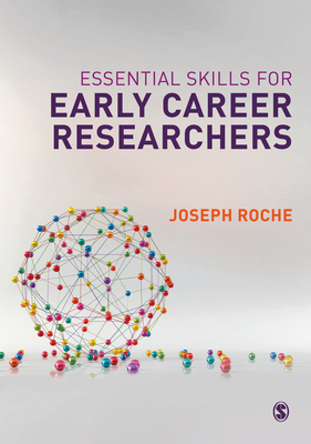 Essential Skills for Early Career Researchers - Joseph Roche