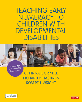 Teaching Early Numeracy to Children with Developmental Disabilities - Corinna Grindle