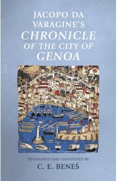 Poza produsului Jacopo Da Varagine's Chronicle of the City of Genoa - C. E. Benes