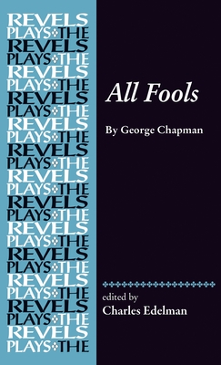 All Fools: George Chapman - Charles Edelman
