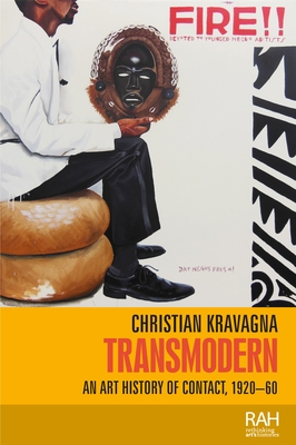 Transmodern: An Art History of Contact, 1920-60 - Christian Kravagna
