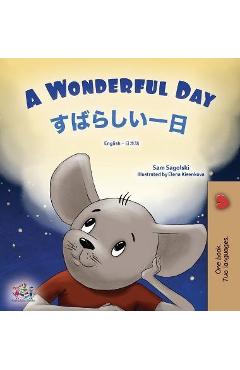 Coperta cărții 'A Wonderful Day (English Japanese Bilingual Children's Book) - Sam Sagolski'