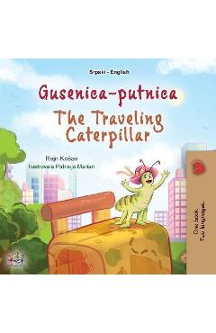Coperta cărții 'The Traveling Caterpillar (Serbian English Bilingual Book for Kids- Latin alphabet) - Rayne Coshav'