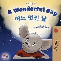 A Wonderful Day (English Korean Bilingual Book for Kids) - Sam Sagolski
