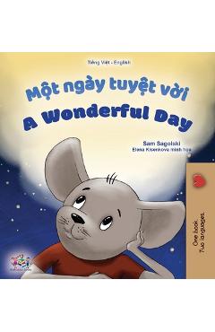 Coperta cărții 'A Wonderful Day (Vietnamese English Bilingual Children's Book) - Sam Sagolski'