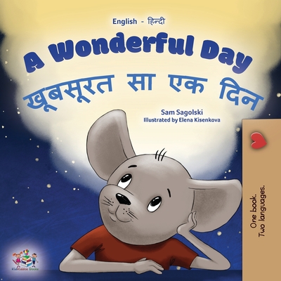 A Wonderful Day (English Hindi Bilingual Children's Book) - Sam Sagolski