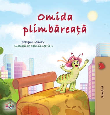 The Traveling Caterpillar (Romanian Children's Book) - Rayne Coshav