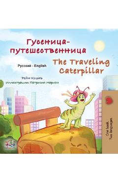 Coperta cărții 'The Traveling Caterpillar (Russian English Bilingual Children's Book) - Rayne Coshav'