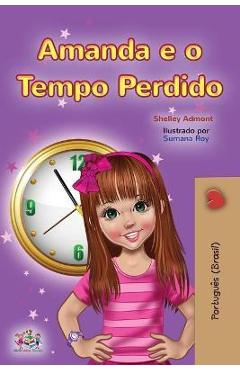 Coperta cărții 'Amanda and the Lost Time (Portuguese Book for Kids-Brazilian) - Shelley Admont'