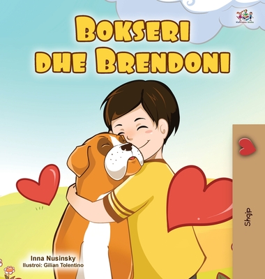 Boxer and Brandon (Albanian Children's Book) - Kidkiddos Books