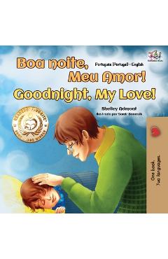 Coperta cărții 'Goodnight, My Love! (Portuguese English Bilingual Children's Book - Portugal) - Shelley Admont'