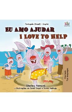 Coperta cărții 'I Love to Help (Portuguese English Bilingual Book for Kids - Brazilian) - Shelley Admont'