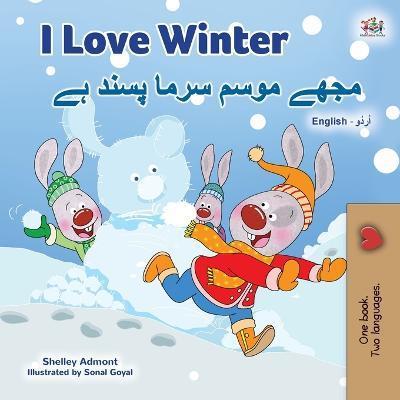 I Love Winter (English Urdu Bilingual Book for Kids) - Shelley Admont