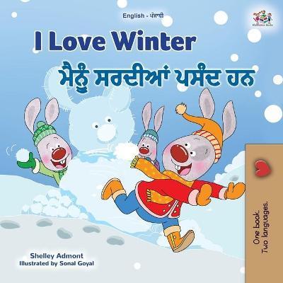 I Love Winter (English Punjabi Bilingual Children's Book - Gurmukhi) - Shelley Admont