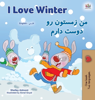 I Love Winter (English Farsi Bilingual Book for Kids - Persian) - Shelley Admont