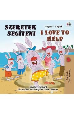 Coperta cărții 'I Love to Help (Hungarian English Bilingual Book for Kids) - Shelley Admont'