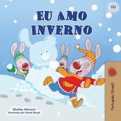 Coperta cărții 'I Love Winter (Portuguese Book for Kids -Brazilian): Portuguese Brazil - Shelley Admont'