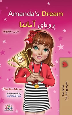 Coperta cărții 'Amanda's Dream (English Farsi Bilingual Children's Book): Persian Book for Kids - Shelley Admont'