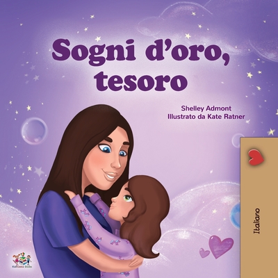 Sweet Dreams, My Love (Italian Children's Book) - Shelley Admont