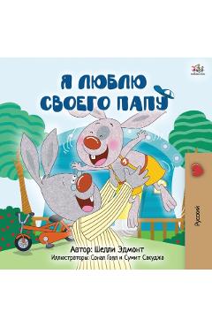 I Love My Dad (Russian Children's Book) - Shelley Admont