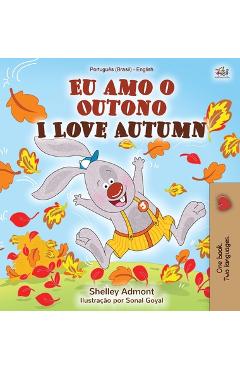 Coperta cărții 'I Love Autumn (Portuguese English Bilingual Book for kids): Brazilian Portuguese - Shelley Admont'