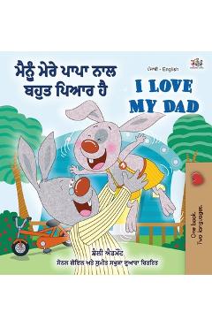 Coperta cărții 'I Love My Dad (Punjabi English Bilingual Book for Kids): Punjabi India - Shelley Admont'