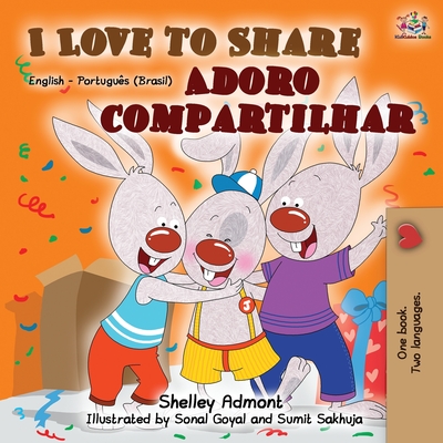 I Love to Share (English Portuguese Bilingual Book -Brazilian) - Shelley Admont