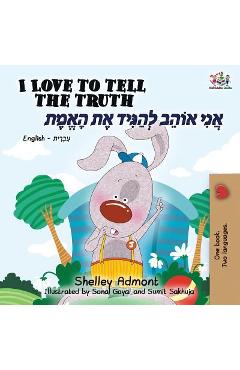 Coperta cărții 'I Love to Tell the Truth (English Hebrew Bilingual Book) - Shelley Admont'