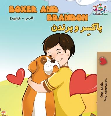 Boxer and Brandon: English Farsi - Persian - Kidkiddos Books
