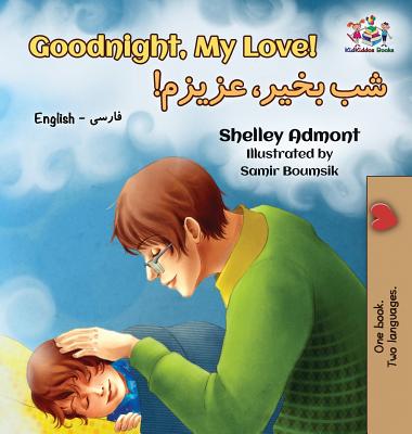 Goodnight, My Love!: English Farsi - Persian - Shelley Admont