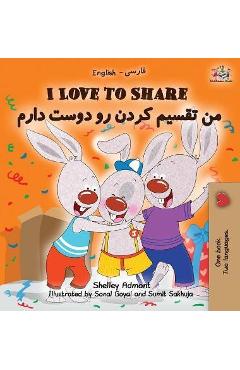 Coperta cărții 'I Love to Share I Love to Share (Farsi - Persian book for kids): English Farsi Bilingual Children's Books - Shelley'