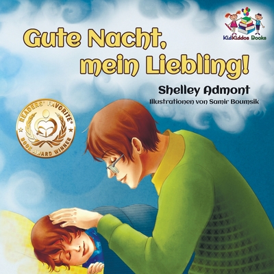 Gute Nacht, mein Liebling! (German Kids Book): German Children's Book - Shelley Admont
