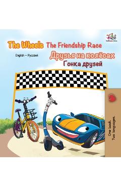 Coperta cărții 'The Wheels The Friendship Race: English Russian bilingual book - Kidkiddos Books'