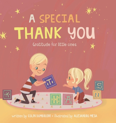A Special Thank You: Gratitude for little ones - Colin Dombroski