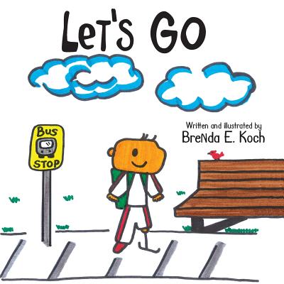 Let's Go - Brenda E. Koch