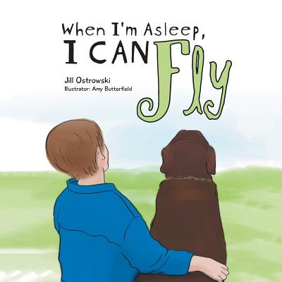 When I'm Asleep, I can fly - Jill Ostrowski