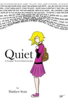 Coperta cărții 'Quiet: A Graphic Novel of Introversion - Matthew Senn'