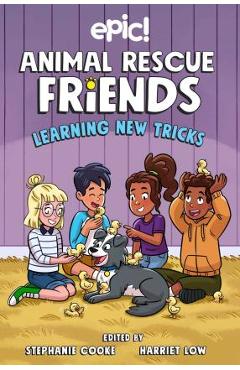 Poza produsului Animal Rescue Friends: Learning New Tricks: Volume 3 - Harriet Low