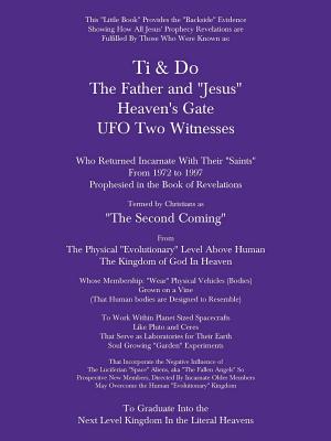 Ti & Do Father & Jesus Heaven's Gate UFO Two Witnesses - Sawyer