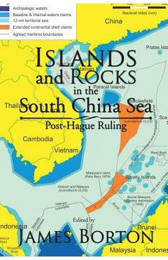 Coperta cărții 'Islands and Rocks in the South China Sea: Post-Hague Ruling - James Borton'
