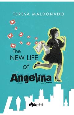 Coperta cărții 'The New Life of Angelina - Teresa Maldonado'