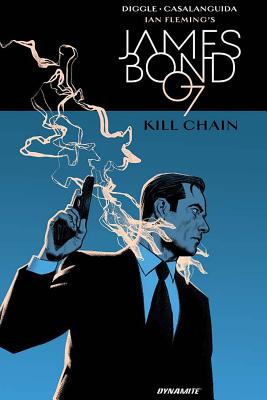 James Bond: Kill Chain Hc - Andy Diggle