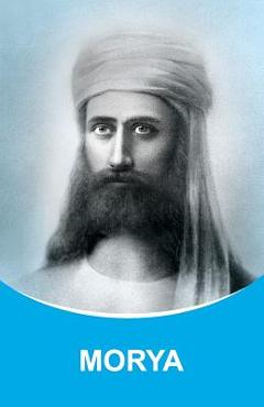 Poza produsului Morya: Dictations through the Messenger Tatyana Nicholaevna Mickushina (2005 ? 2015) - Tatyana N. Mickushina