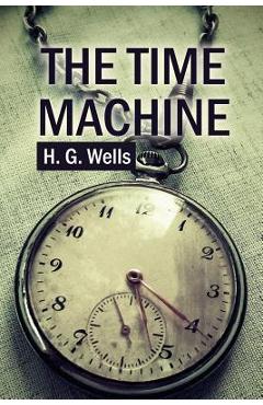 Coperta cărții 'The Time Machine - H. G. Wells'