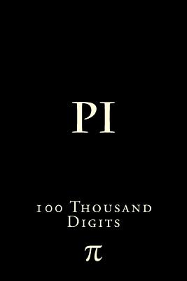 Pi: 100 Thousand Digits - Richard B. Foster